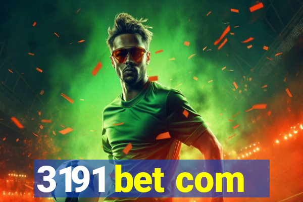3191 bet com